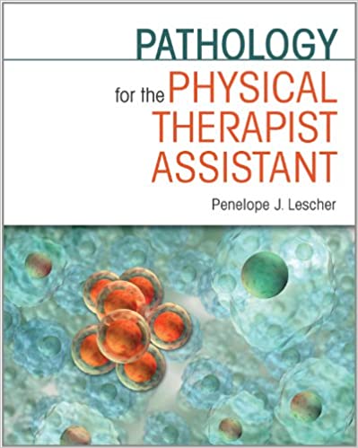 Pathology for the Physical Therapist Assistant - Original PDF